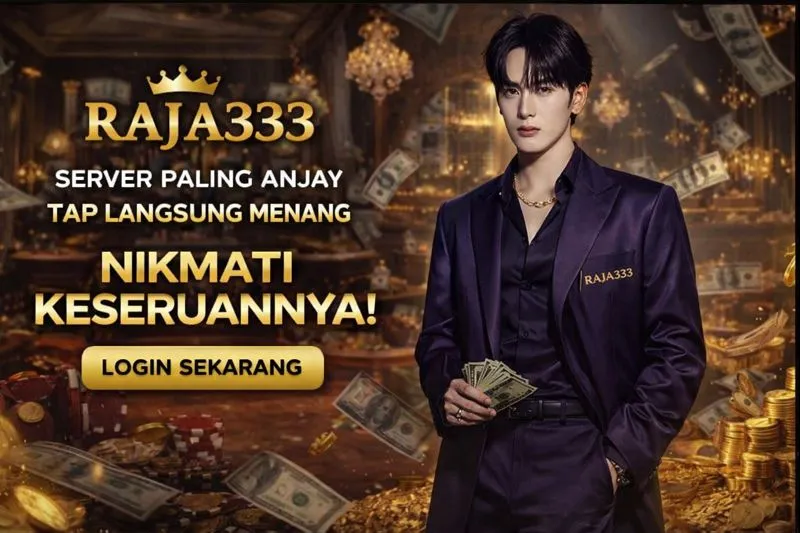 RAJA333: Momentum Gila! Sekali Klik, Main Langsung On-Fire